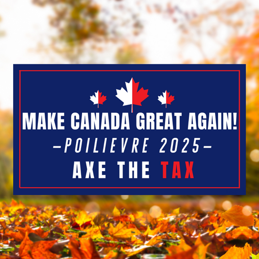 Make Canada Great Again 3ft by 5ft Axe The Tax Flag